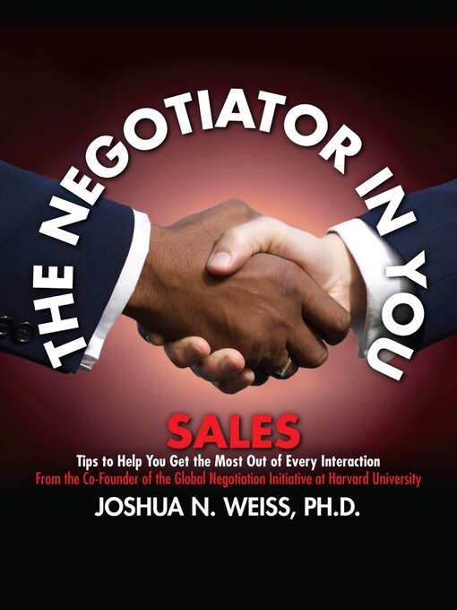 Title details for The Negotiator in You: Sales by Joshua N. Weiss - Available